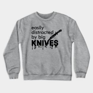 Easily distracted Crewneck Sweatshirt